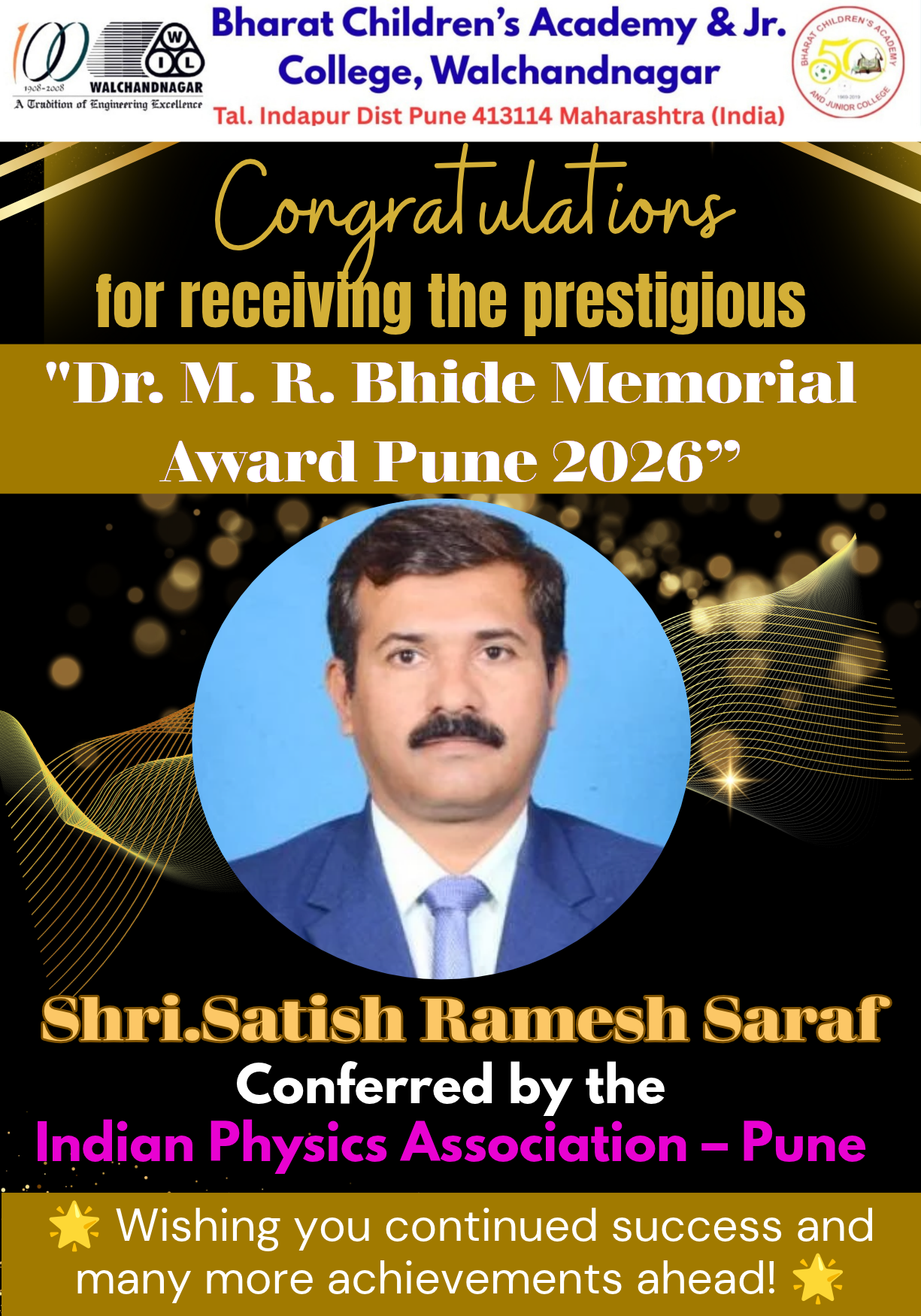 Hearty Congratulations to Mr. Satish Ramesh Saraf on being conferred with the prestigious “Dr. M. R. Bhide Memorial Award – Pune 2026” by the Indian Physics Association, Pune.